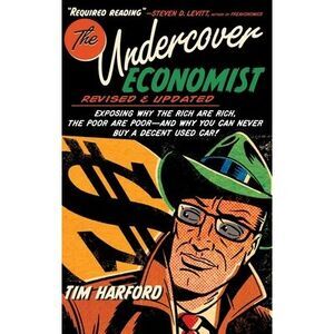 Undercover Economist 2e C -- Tim Harford